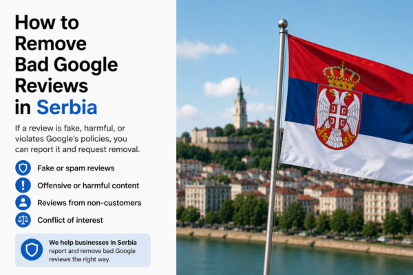 How to Remove Bad Google Reviews in Serbia